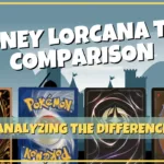Disney Lorcana TCG Comparison: Unveiling the Magic of Card Game Worlds.