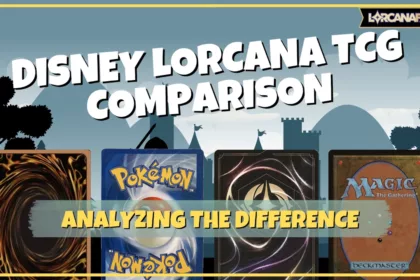 Disney Lorcana TCG Comparison: Unveiling the Magic of Card Game Worlds.
